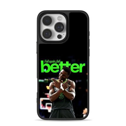 Anthony Edwards Wolves fail again fail better Phone Case