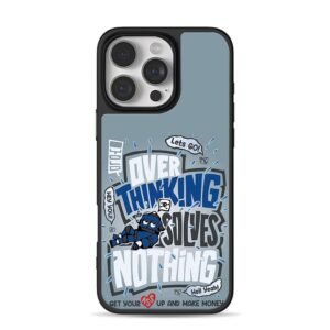 Cartoon blue robot overthinking solves nothing graffiti print Phone Case