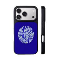 Circular white We love because he first loved us iPhone 17 Pro Max Black Case