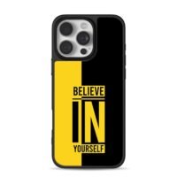 Believe In Yourself black yellow iPhone 16 Pro Max Black Case