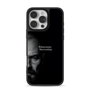 Breaking Bad Walt Money Quote iPhone 16 Pro Max Black Case