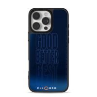 Chicago Bears Good Better Best Phone Case for iPhone 11-17 & Samsung Galaxy S24-S26