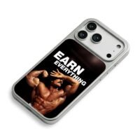 Earn Everything bodybuilder Phone Case for iPhone 11-17 & Samsung Galaxy S24-S26 - Image 5