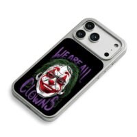 Joker face We Are All Clowns text Phone Case for iPhone 11-17 & Samsung Galaxy S24-S26 - Image 5