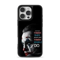 Joker with tough times never last Phone Case for iPhone 11-17 & Samsung Galaxy S24-S26
