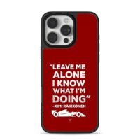 Kimi Raikkonen F1 quote red F1 car Phone Case for iPhone 11-17 & Samsung Galaxy S24-S26