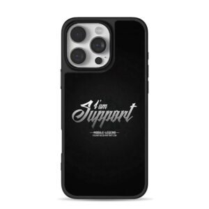 Mobile Legend I am Support Silver iPhone 16 Pro Max Black Case