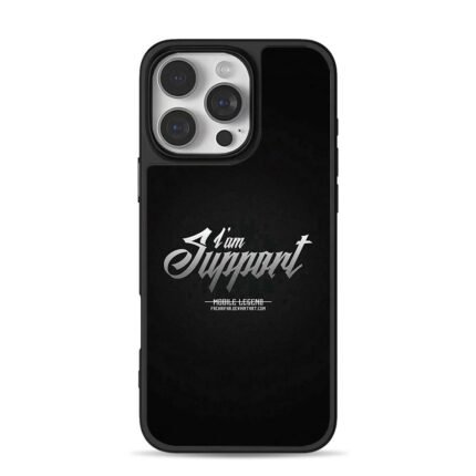 Mobile Legend I am Support Silver iPhone 16 Pro Max Black Case