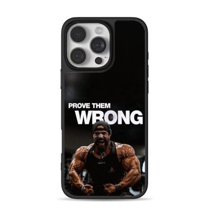 Prove them wrong gym muscle art iPhone 16 Pro Max Black Case
